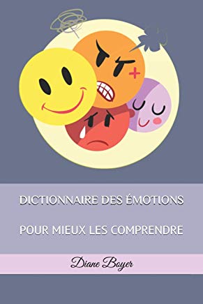 Dictionnaire des émotions pour mieux les comprendre